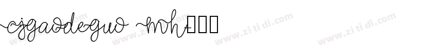 CJGaoDeGuo MH字体转换